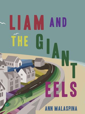 cover image of Liam and the Giant Eels